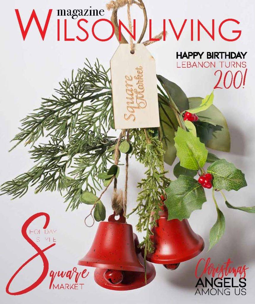 Wilson Living Magazine 2019 Holiday Edition